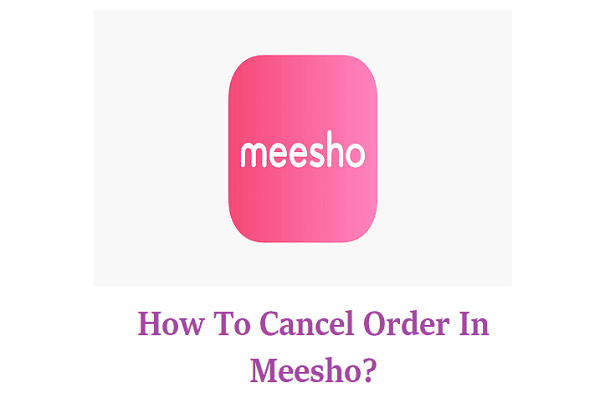 How To Cancel Order In Meesho