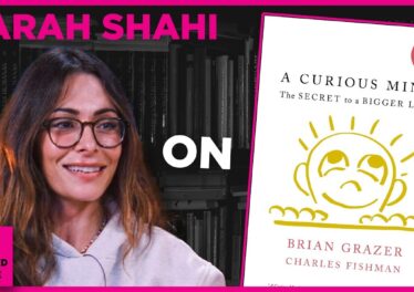 A Curious Mind by Brian Grazer discussed by Sarah Shahi on Books That Changed My Life